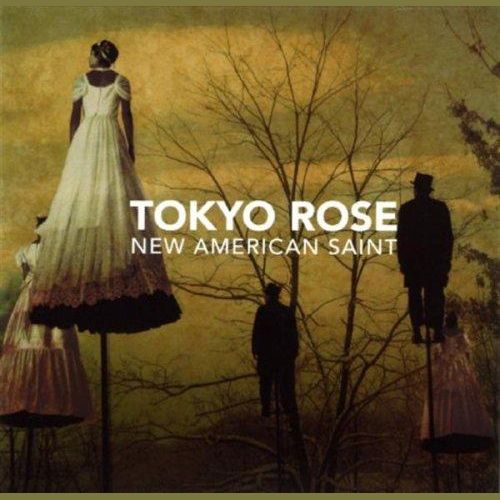 TOKYO ROSE  - NEW AMERICAN SAINT