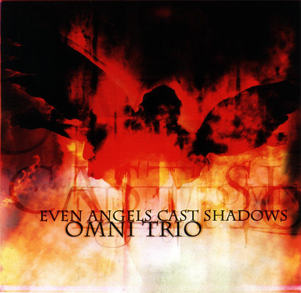 OMNI TRIO  - EVEN ANGELS CAST SHADOWS