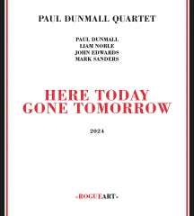 PAUL DUNMALL QUARTET - HERE TODAY GONE TOMORROW [CD]
