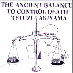 AKIYAMA, TETUZI  - ANCIENT BALANCE TO CONTROL...