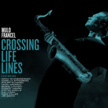 MULO FRANCEL - CROSSING LIFE LINES [CD]