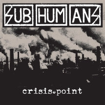 SUBHUMANS - CRISIS POINT (WHITE & BLACK GALAXY VINYL) [LP]