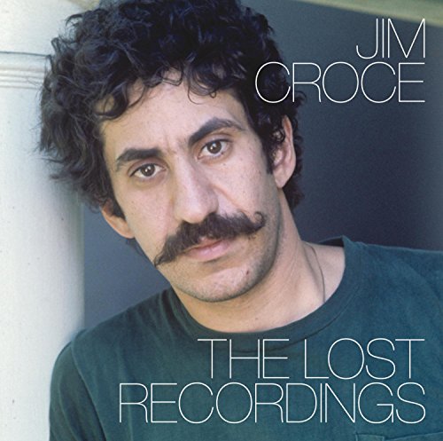 CROCE, JIM - LOST RECORDINGS