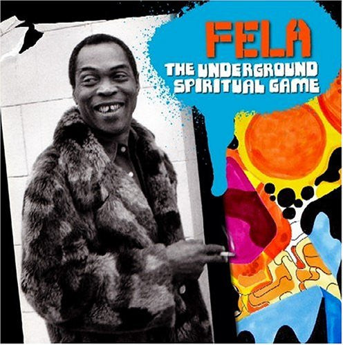 KUTI, FELA  - UNDERGROUND SPIRITUAL GAME (NIGERIA)