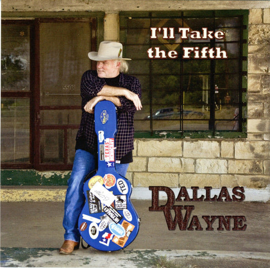 WAYNE, DALLAS  - I'LL TAKE THE FIFTH