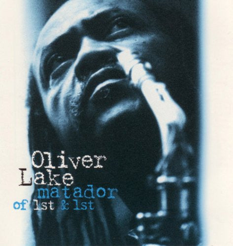 LAKE, OLIVER  - MATADOR OF 1ST & 1ST