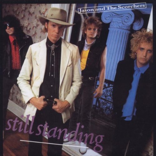JASON & THE SCORCHERS - STILL STANDING