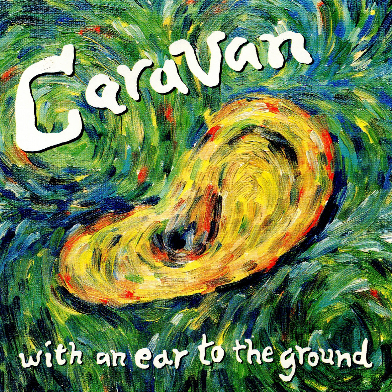 CARAVAN  - WITH AN EAR TO THE GROUND