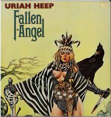 URIAH HEEP  - FALLEN ANGEL (REMASTERED)