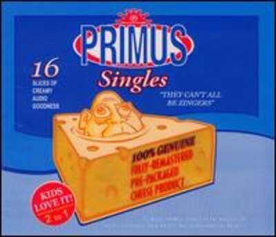 PRIMUS  - THEY CAN'T ALL BE ZINGERS: BEST OF