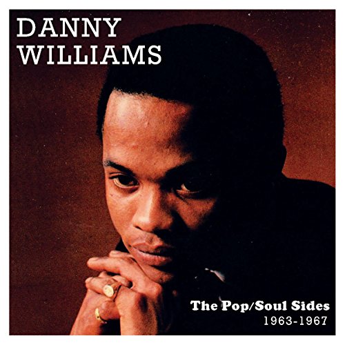 WILLIAMS,DANNY - POP/SOUL SIDES 1963-1967 (CD)