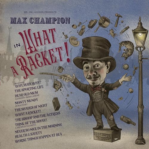 MAX CHAMPION - MR. JOE JACKSON PRESENTS MAX CHAMPION IN 'WHAT A RACKET!' (CD)
