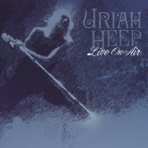 URIAH HEEP - LIVE ON AIR (CD)