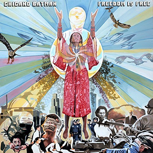 CHICANO BATMAN - FREEDOM IS FREE (CD)