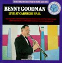 GOODMAN, BENNY  - CARNEGIE HALL CONCERT (1938)