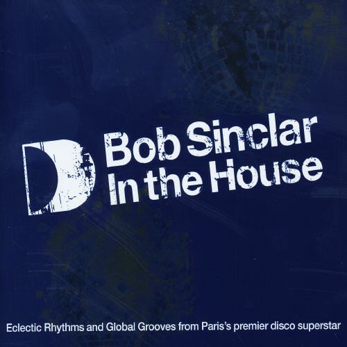 BOB SINCLAR - DEFECTED IN THE HOUSE (CD)