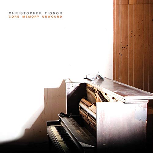 TIGNOR,CHRISTOPHER - CORE MEMORY UNWOUND (CD)