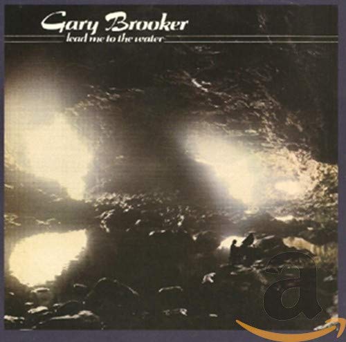 BROOKER, GARY - LEAD ME TO THE WATER (2 BONUS TRACKS) (CD)