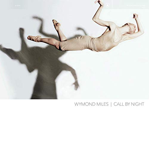 WYMOND MILES - CALL BY NIGHT (CD)