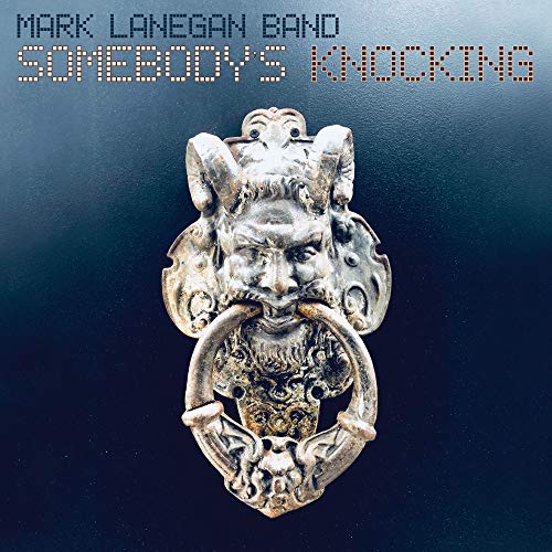 MARK LANEGAN BAND - SOMEBODY'S KNOCKING (CD)