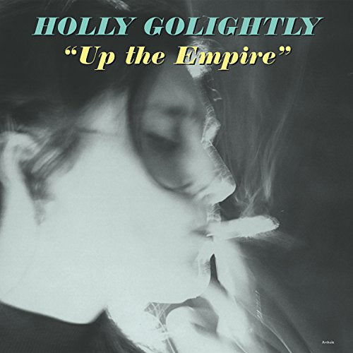 GOLIGHTLY, HOLLY - UP THE EMPIRE (CD)