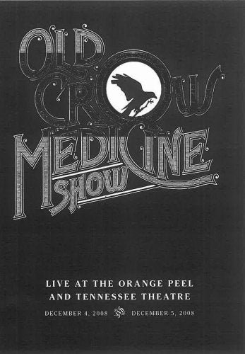 OLD CROW MEDICINE SHOW OLD CRO