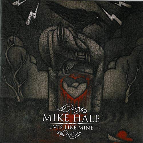 HALE, MIKE - LIVES LIKE MINE (CD)