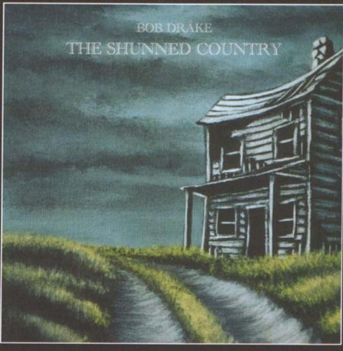 BOB DRAKE - SHUNNED COUNTRY (CD)
