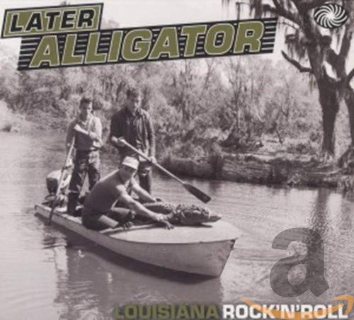 V/A - LATER ALLIGATOR: LOUISIANA ROCK 'N' ROLL (2CD) (CD)