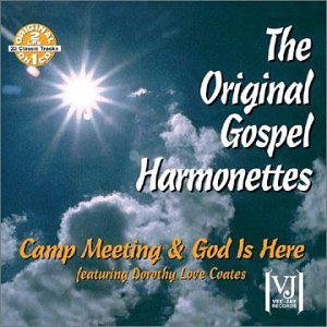 ORIGINAL GOSPEL HARMONETTES - CAMP MEETING: GOD IS HERE (CD)