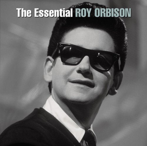 ORBISON, ROY - THE ESSENTIAL ROY ORBISON