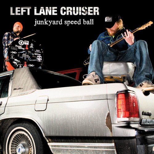 LEFT LANE CRUISER - JUNKYARD SPEED BALL (CD)
