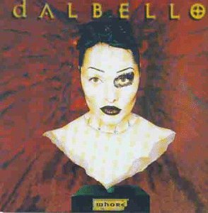 DALBELLO  - WHORE