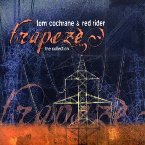 COCHRANE, TOM & RED RIDER  - TRAPEZE: COLLECTION (2CDS)