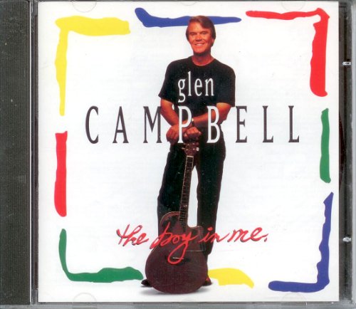 CAMPBELL, GLEN  - BOY IN ME