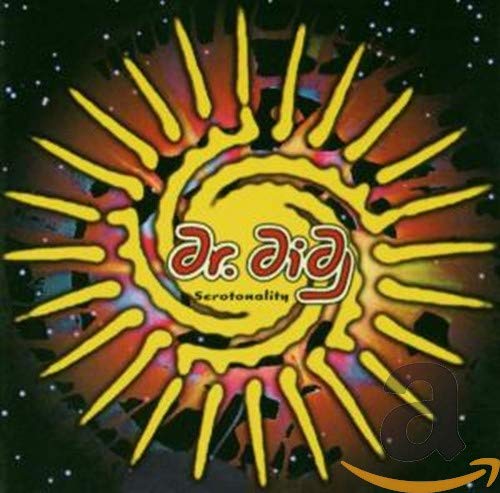 DR. DIDG  - SERONTONALITY