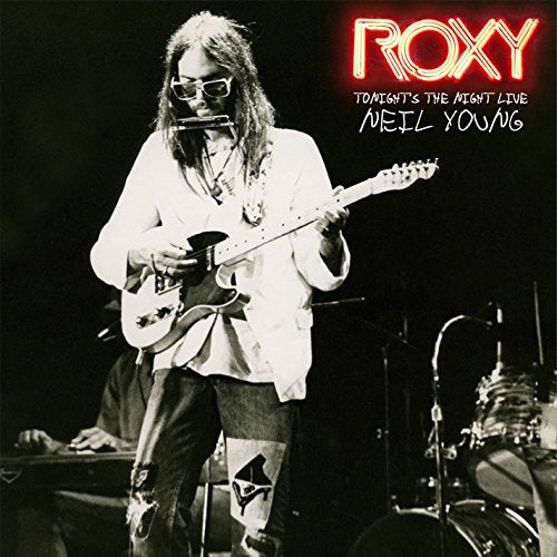 YOUNG, NEIL  - ROXY: TONIGHT'S THE NIGHT LIVE