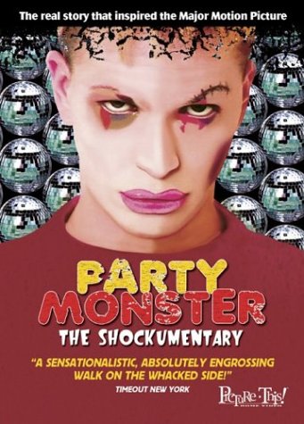 PARTY MONSTER: SHOCKUMENTARY