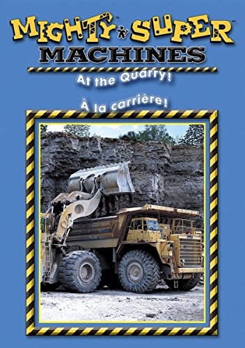 MIGHTY MACHINES AT THE QUARRY