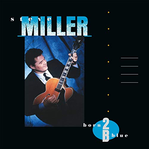 STEVE MILLER BAND - BORN 2 B BLUE [LP]