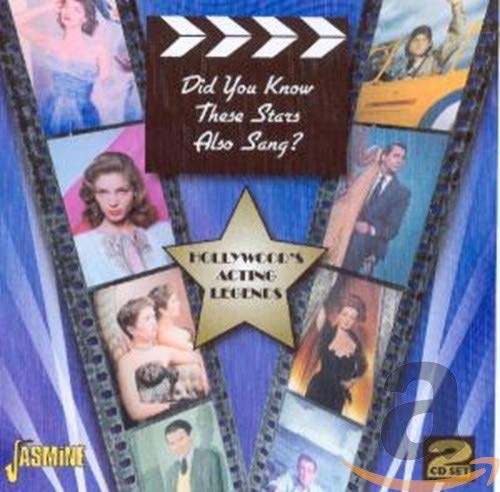 VARIOUS ARTISTS - DID YOU KNOW THESE STARS ALSO SANG? HOLLYWOOD'S ACTING LEGENDS (CD)