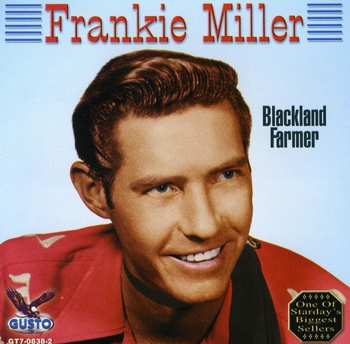FRANKIE MILLER - BLACKLAND FARMER (CD)