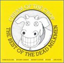 DEAD MILKMEN  - CREAM OF THE CROP: BEST OF