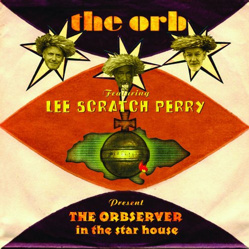 THE ORB - THE OBSERVER IN THE STAR HOUSE (FEAT . LEE SCRATCH PERRY) (CD)
