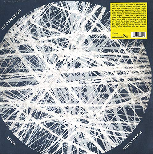 REICH,STEVE - INFORMATION, TRANSMISSION, MODULATION AND NOISE (VINYL)