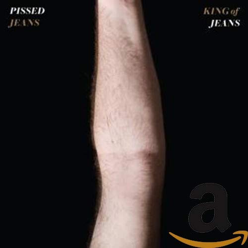 PISSED JEANS - KING OF JEANS (CD)
