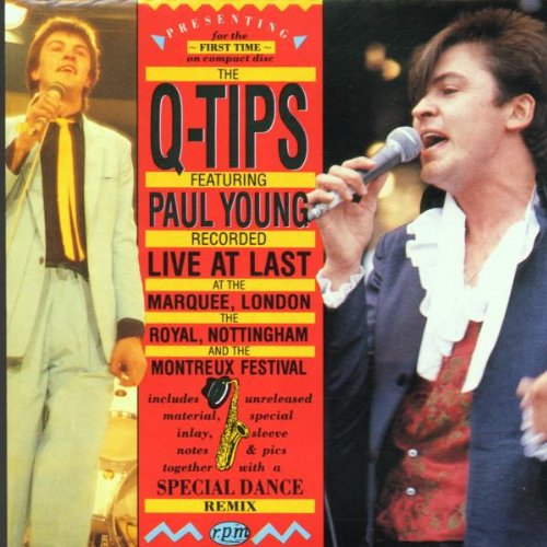 Q-TIPS (FT PAUL YOUNG) - LIVE AT LAST! (CD)